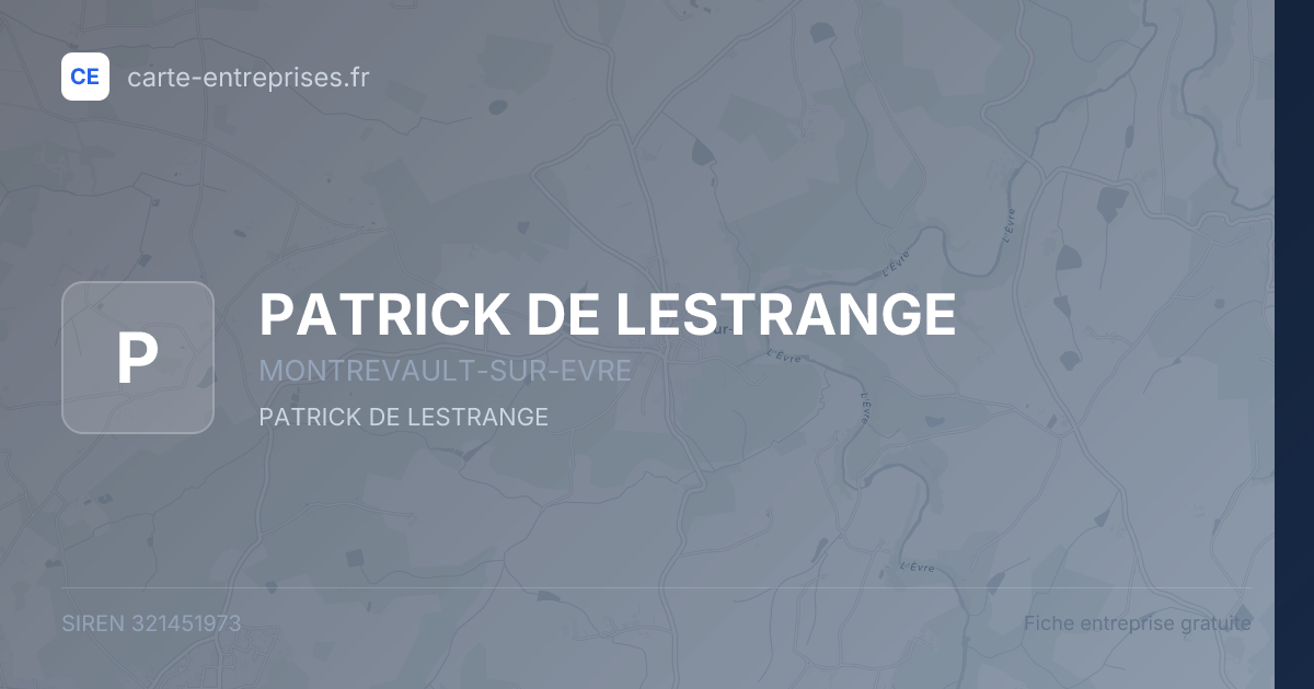 PATRICK DE LESTRANGE — 321451973 — fiche entreprise