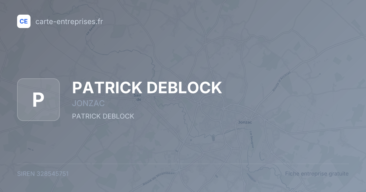 PATRICK DEBLOCK — 328545751 — fiche entreprise