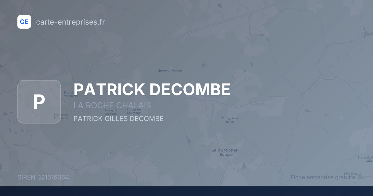 PATRICK DECOMBE — 321516064 — fiche entreprise