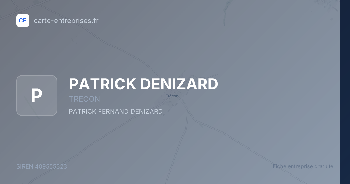 PATRICK DENIZARD — 409555323 — fiche entreprise
