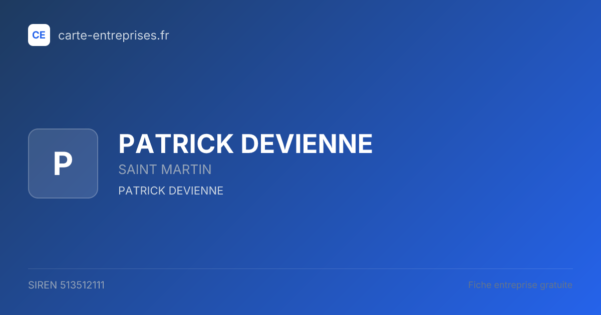 PATRICK DEVIENNE — 513512111 — fiche entreprise