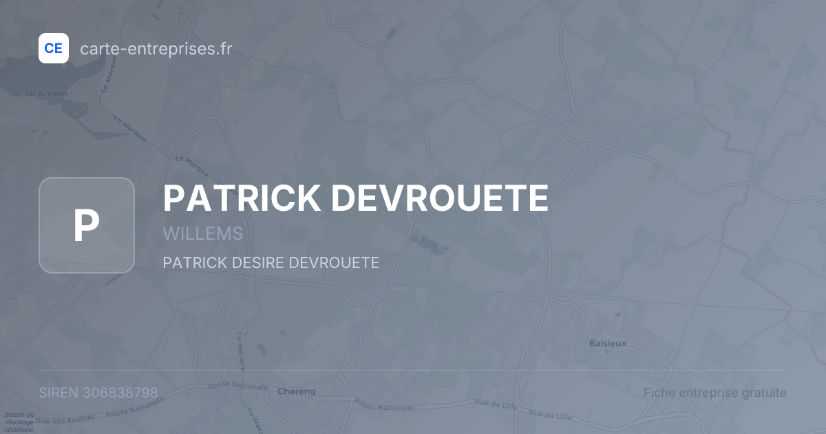 PATRICK DEVROUETE — 306838798 — fiche entreprise