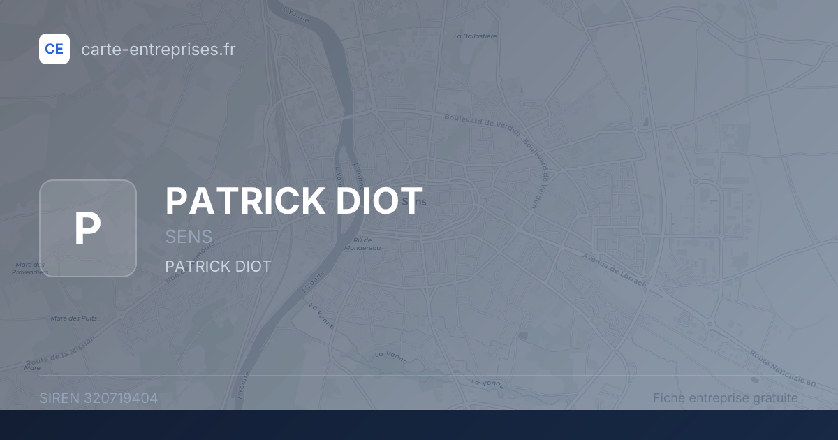 PATRICK DIOT — 320719404 — fiche entreprise