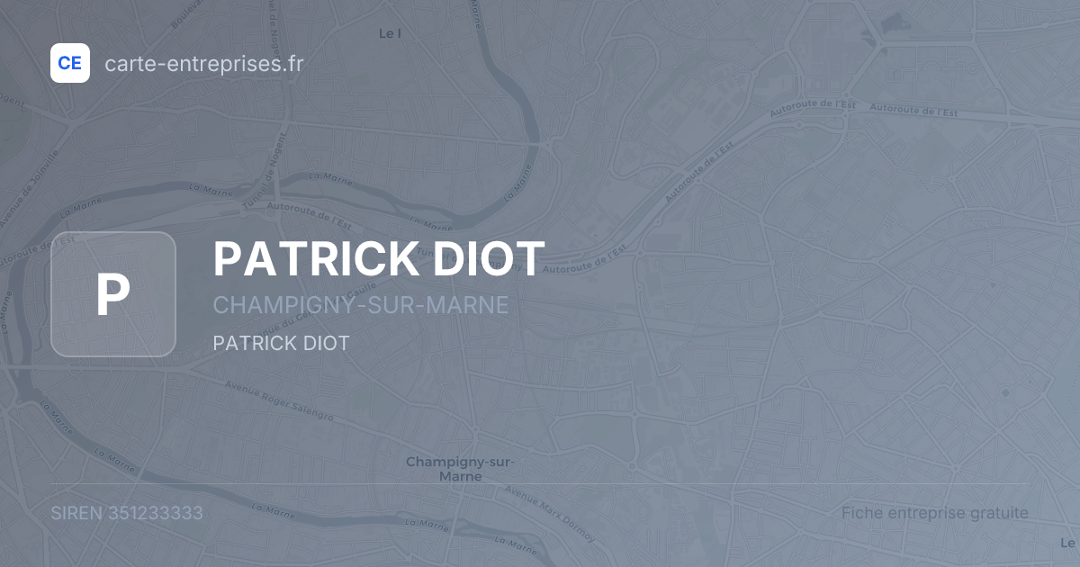 PATRICK DIOT — 351233333 — fiche entreprise