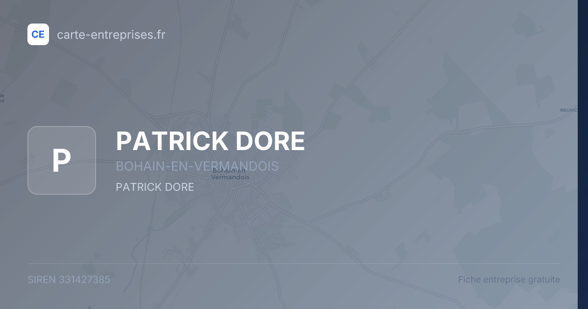 PATRICK DORE — 331427385 — fiche entreprise