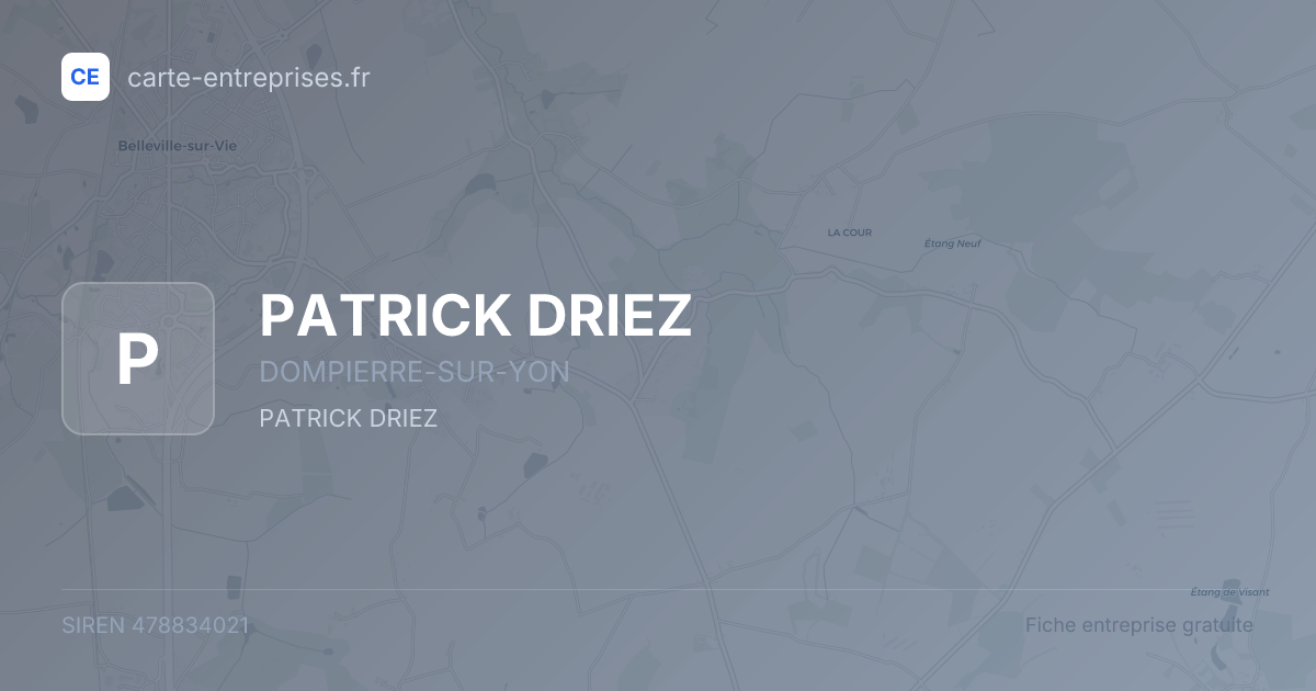 PATRICK DRIEZ — 478834021 — fiche entreprise