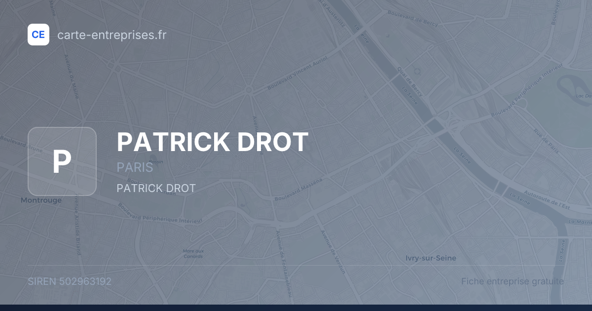 PATRICK DROT — 502963192 — fiche entreprise