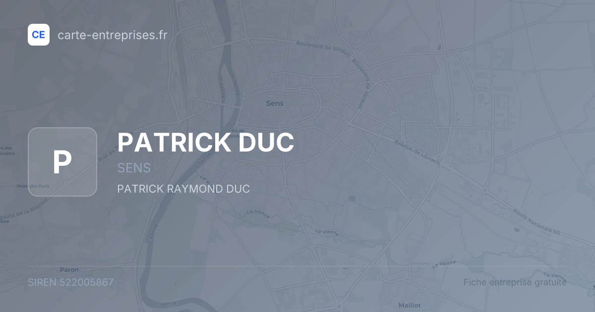 PATRICK DUC — 522005867 — fiche entreprise