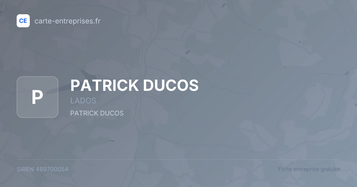 PATRICK DUCOS — 489700054 — fiche entreprise