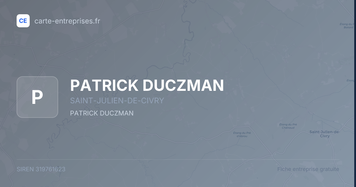 PATRICK DUCZMAN — 319761623 — fiche entreprise