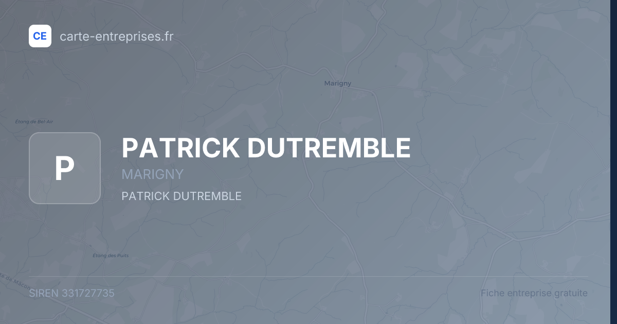 PATRICK DUTREMBLE — 331727735 — fiche entreprise