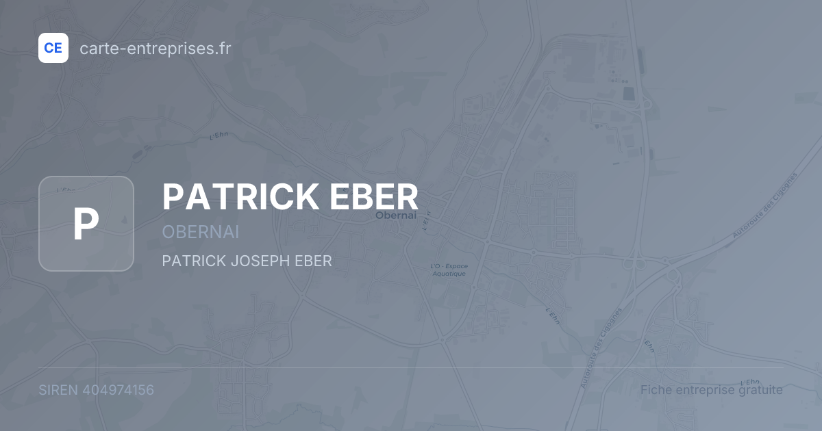 PATRICK EBER — 404974156 — fiche entreprise