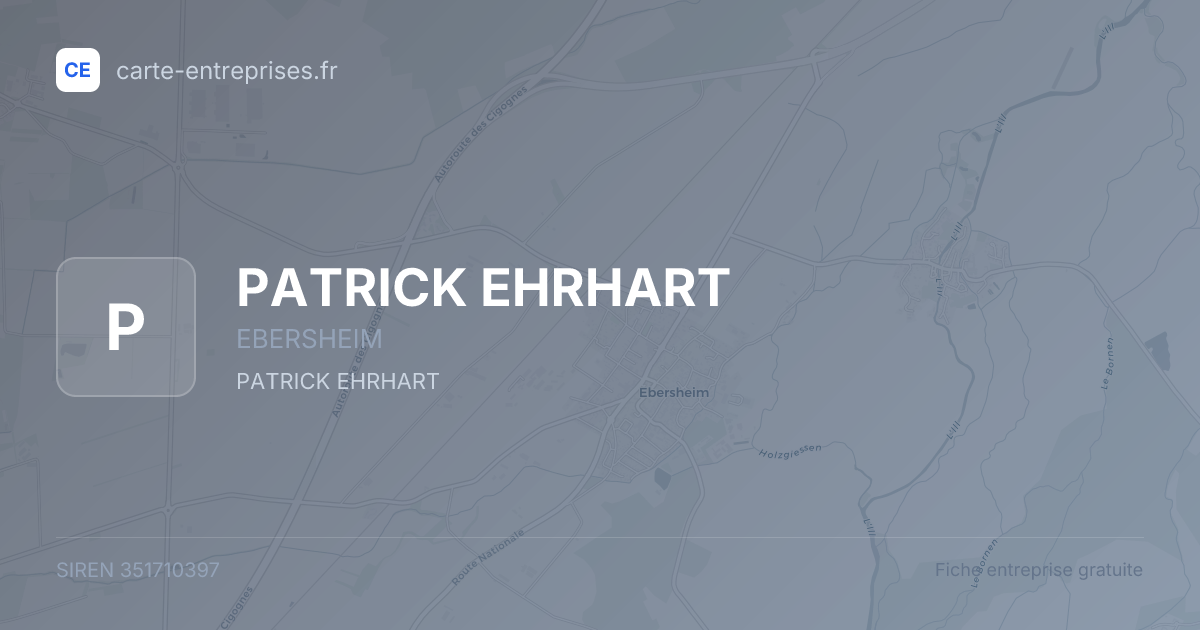 PATRICK EHRHART — 351710397 — fiche entreprise