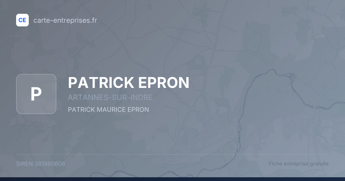 PATRICK EPRON — 381960608 — fiche entreprise