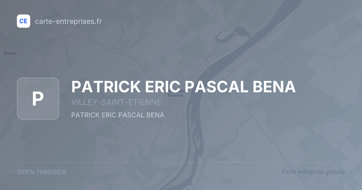 PATRICK ERIC PASCAL BENA — 789819216 — fiche entreprise