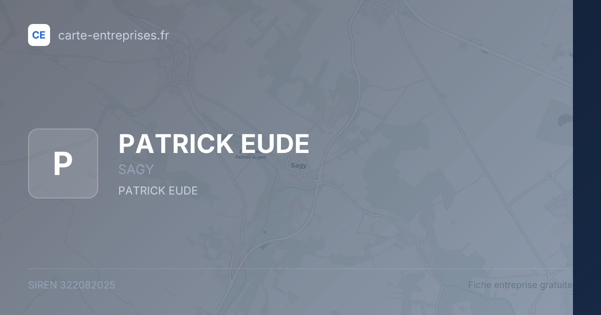 PATRICK EUDE — 322082025 — fiche entreprise