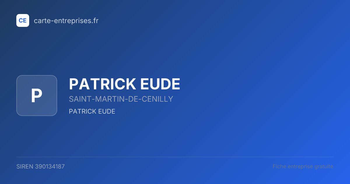 PATRICK EUDE — 390134187 — fiche entreprise