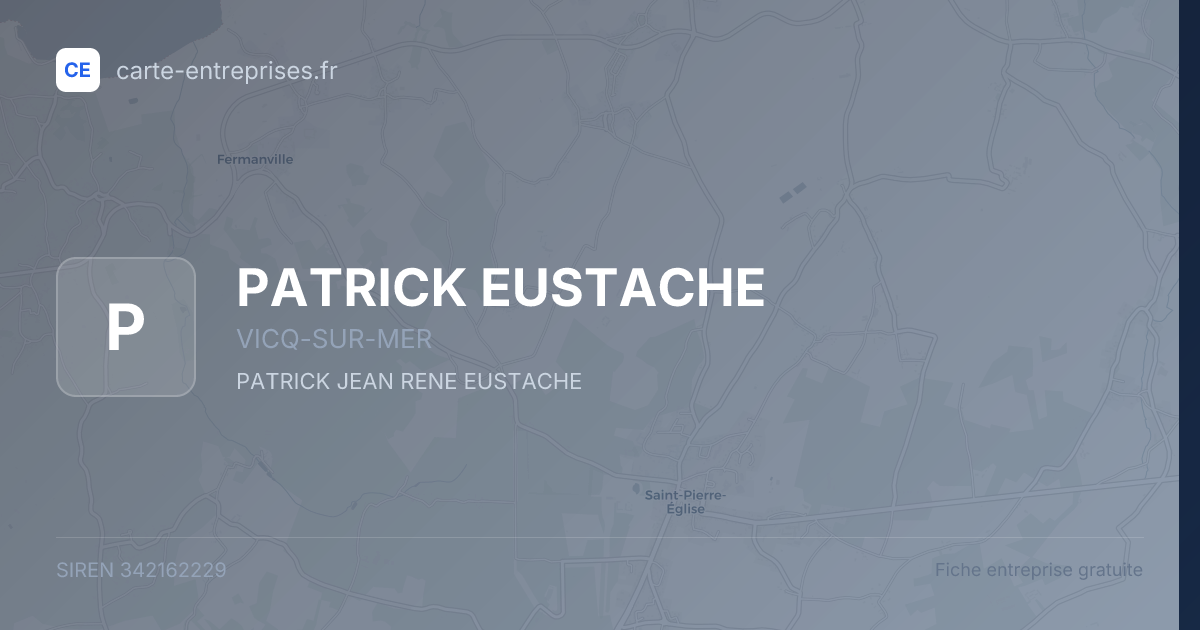 PATRICK EUSTACHE — 342162229 — fiche entreprise