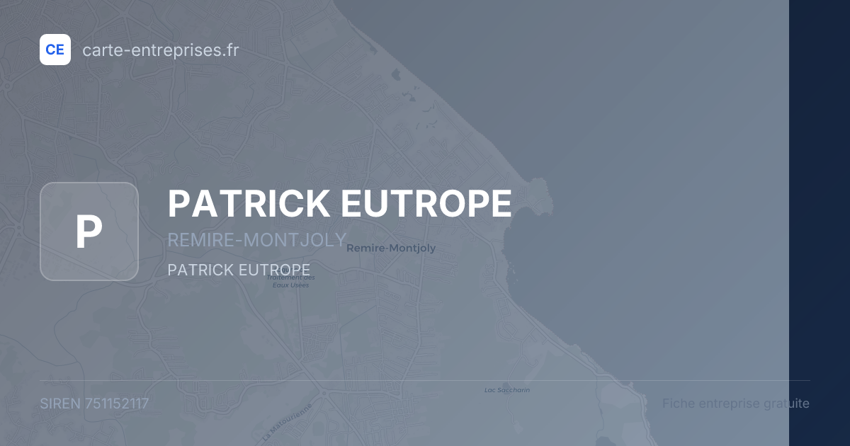 PATRICK EUTROPE — 751152117 — fiche entreprise