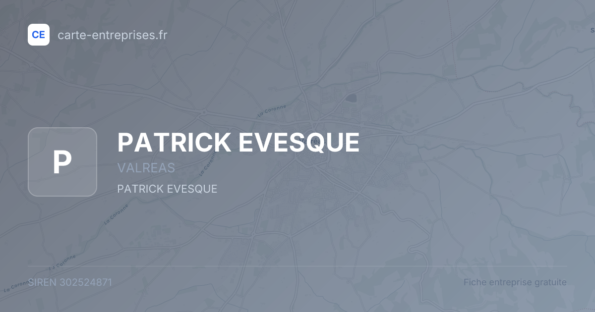 PATRICK EVESQUE — 302524871 — fiche entreprise