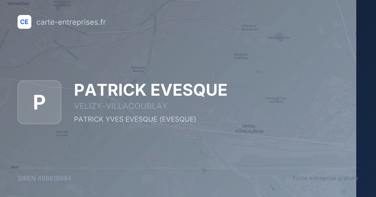 PATRICK EVESQUE — 498819994 — fiche entreprise