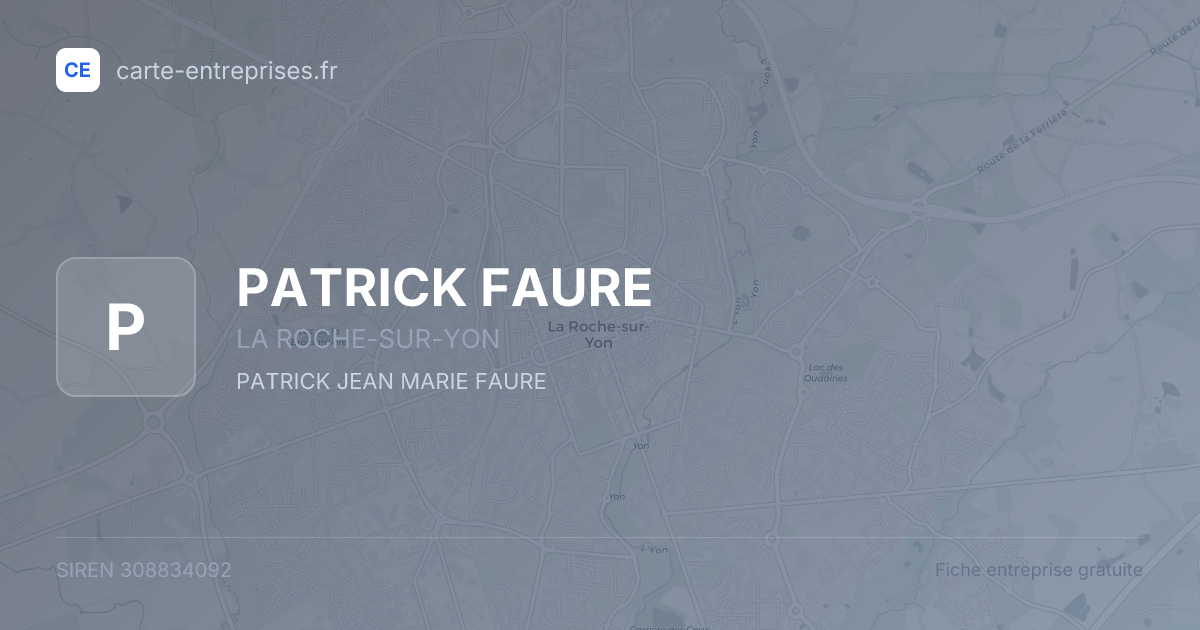 PATRICK FAURE — 308834092 — fiche entreprise