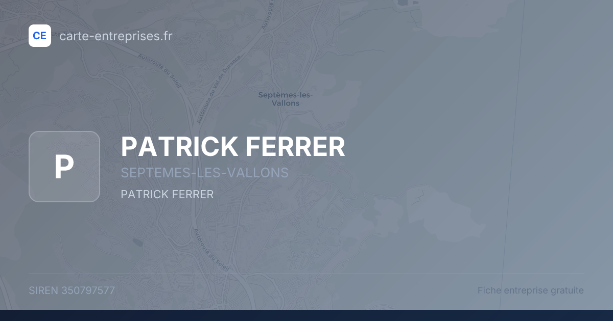 PATRICK FERRER — 350797577 — fiche entreprise