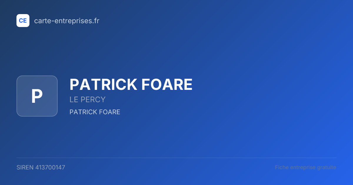 PATRICK FOARE — 413700147 — fiche entreprise