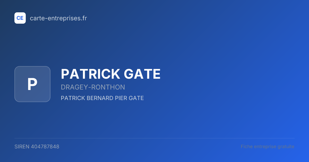 PATRICK GATE — 404787848 — fiche entreprise