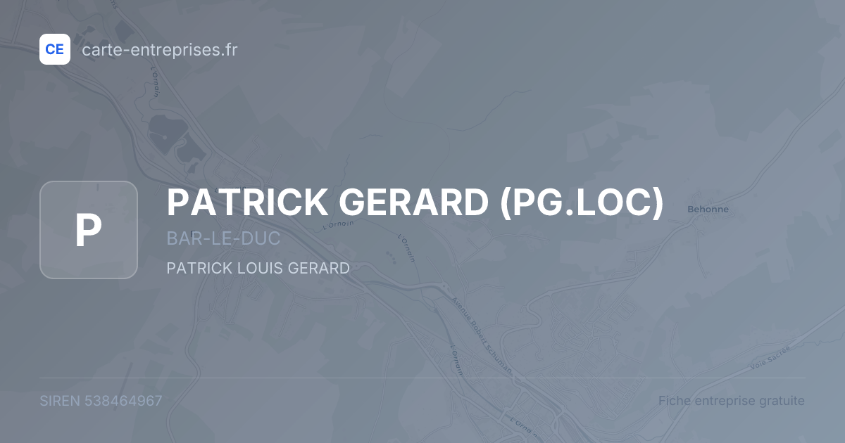 PATRICK GERARD (PG.LOC) — 538464967 — fiche entreprise
