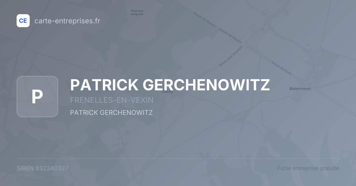 PATRICK GERCHENOWITZ — 832340327 — fiche entreprise