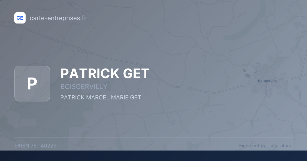 PATRICK GET — 751140229 — fiche entreprise