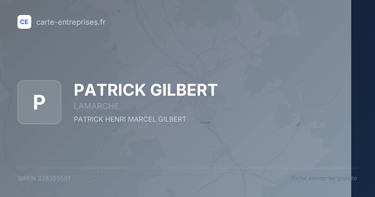 PATRICK GILBERT — 328355581 — fiche entreprise