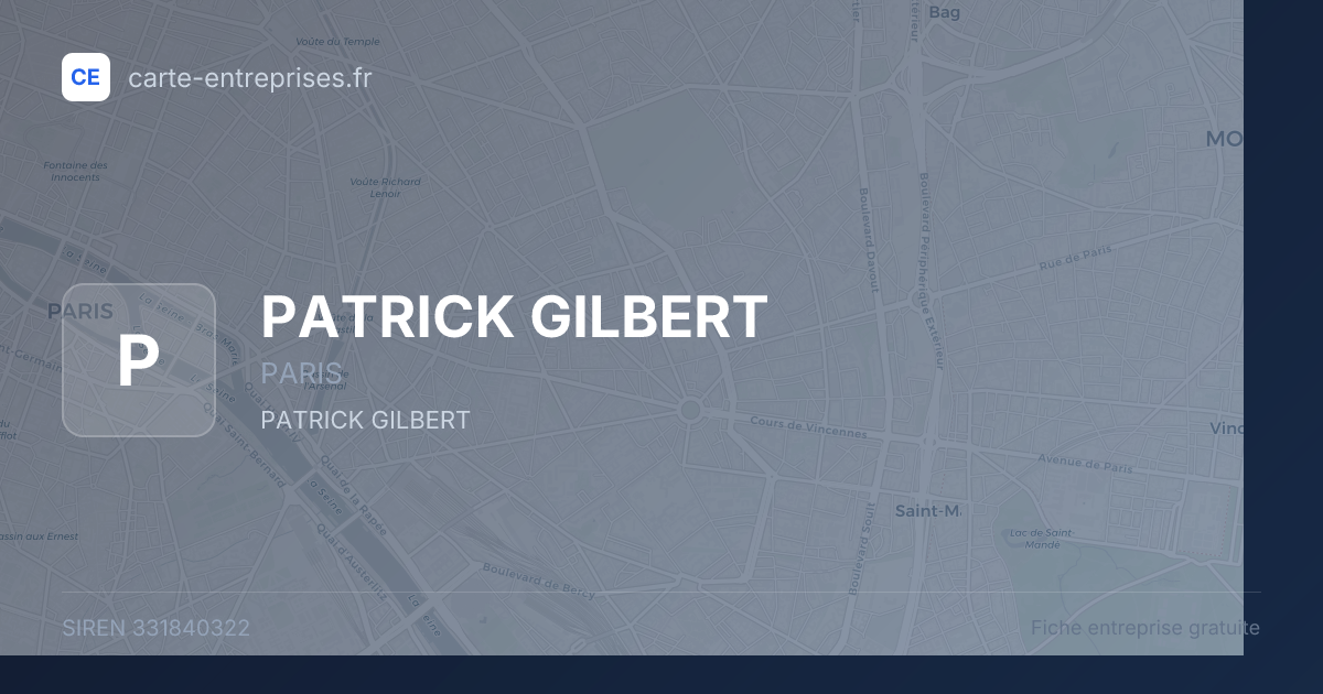 PATRICK GILBERT — 331840322 — fiche entreprise