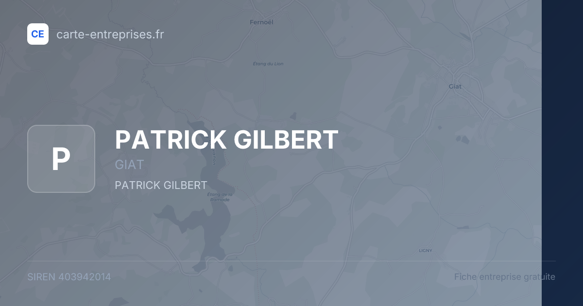 PATRICK GILBERT — 403942014 — fiche entreprise