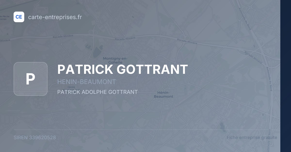 PATRICK GOTTRANT — 339620528 — fiche entreprise
