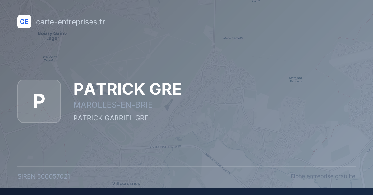 PATRICK GRE — 500057021 — fiche entreprise