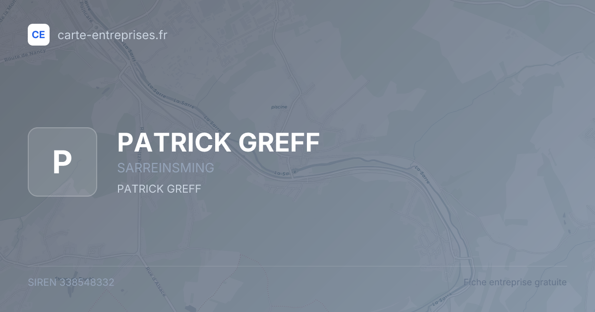 PATRICK GREFF — 338548332 — fiche entreprise