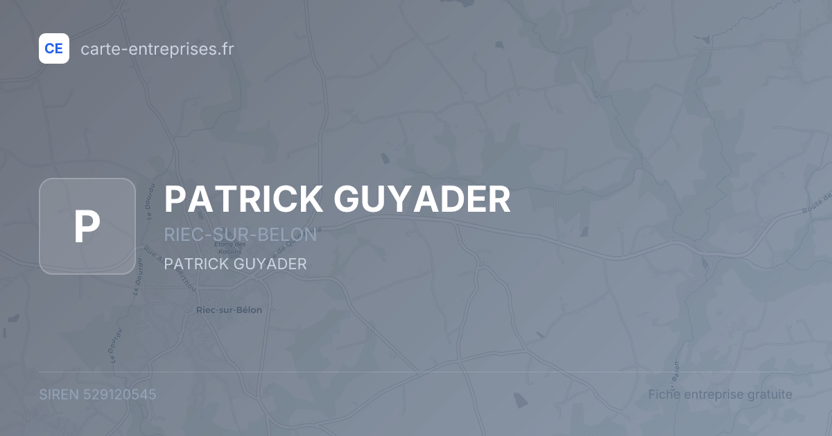 PATRICK GUYADER — 529120545 — fiche entreprise