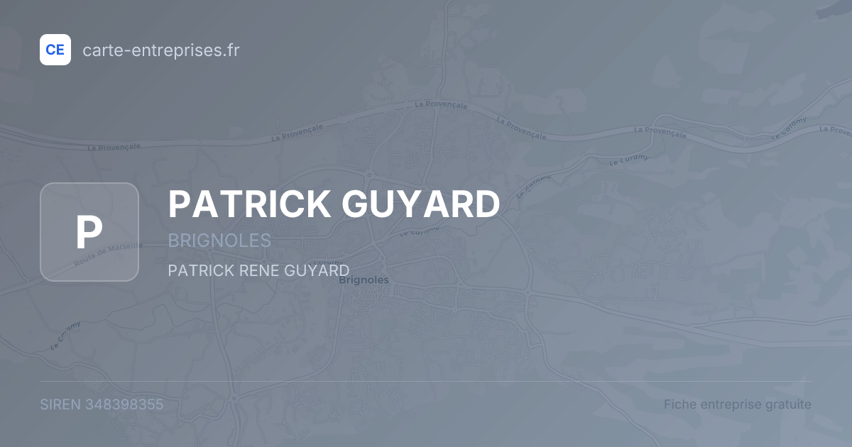 PATRICK GUYARD — 348398355 — fiche entreprise