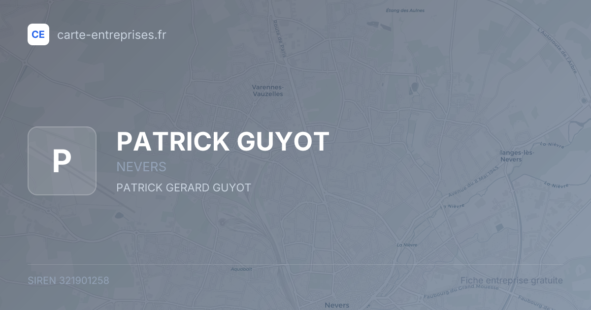 PATRICK GUYOT — 321901258 — fiche entreprise