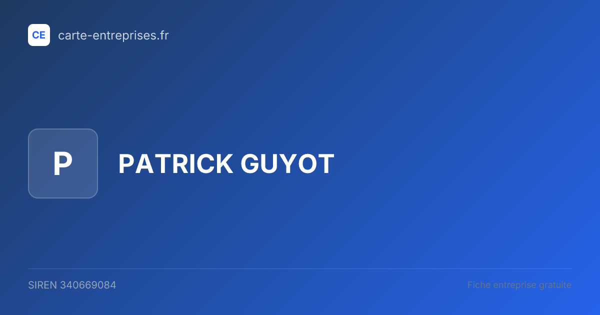 PATRICK GUYOT — 340669084 — fiche entreprise