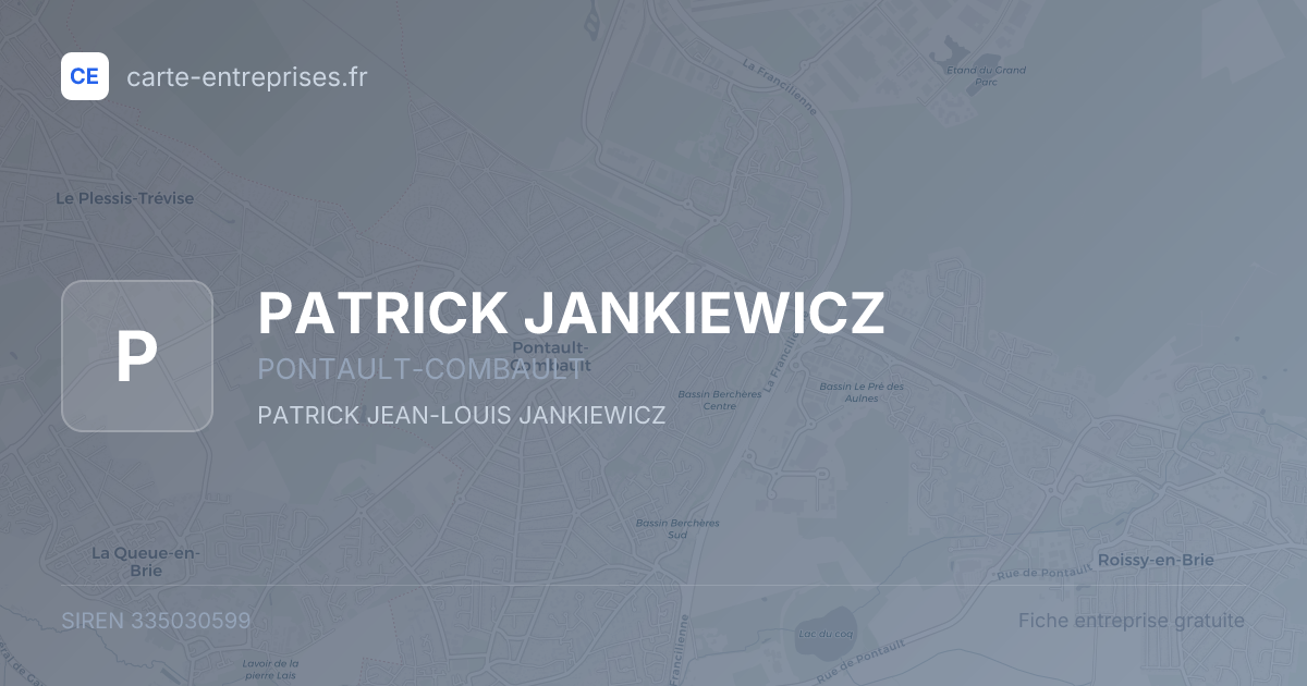 PATRICK JANKIEWICZ — 335030599 — fiche entreprise