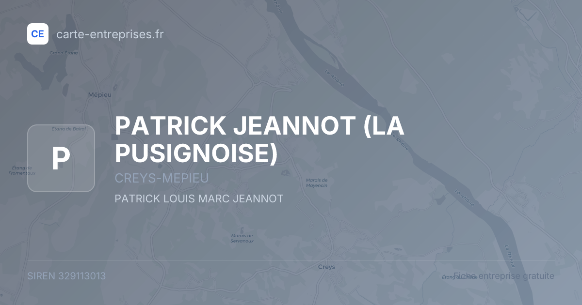 PATRICK JEANNOT (LA PUSIGNOISE) — 329113013 — fiche entreprise