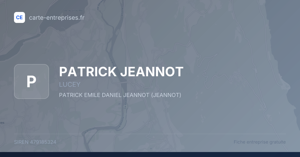 PATRICK JEANNOT — 479185324 — fiche entreprise