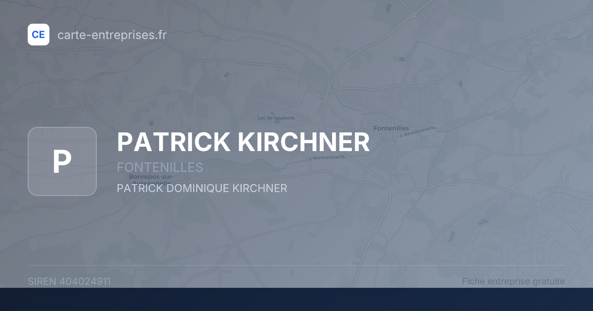 PATRICK KIRCHNER — 404024911 — fiche entreprise