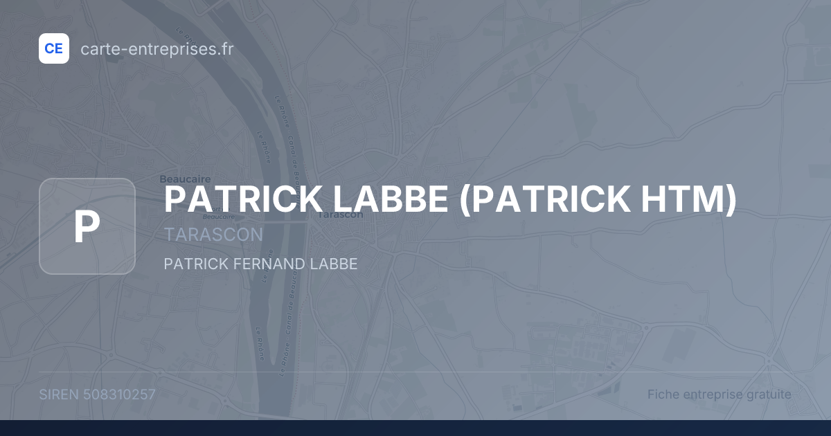 PATRICK LABBE (PATRICK HTM) — 508310257 — fiche entreprise