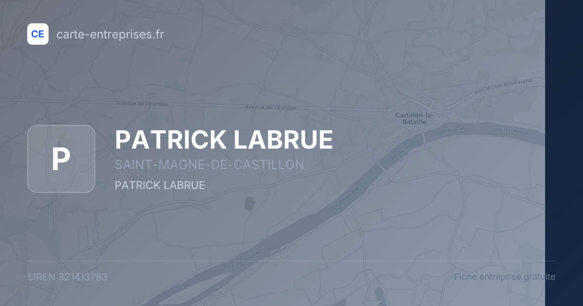 PATRICK LABRUE — 321413783 — fiche entreprise