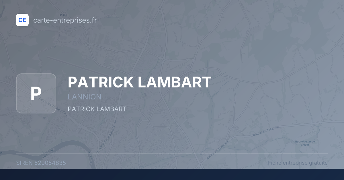 PATRICK LAMBART — 529054835 — fiche entreprise