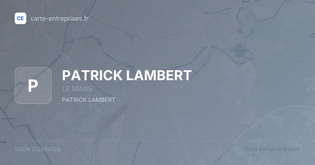 PATRICK LAMBERT — 332894328 — fiche entreprise